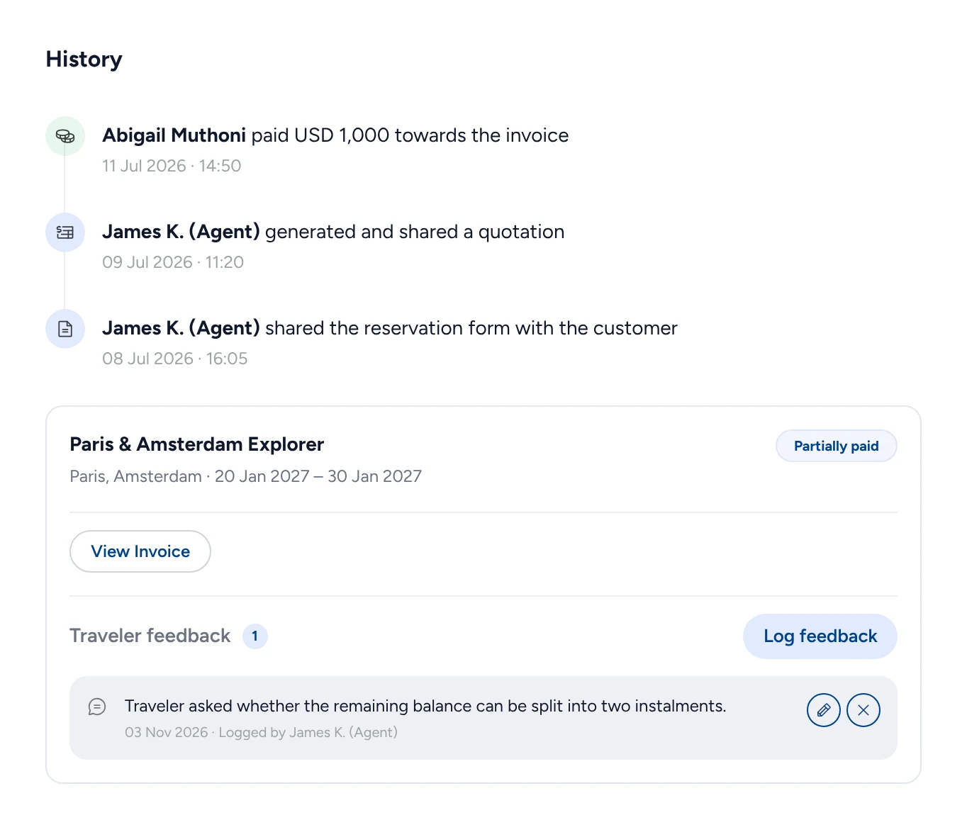 The lead&rsquo;s history: Abigail paid USD 1,000 towards the invoice, James K. shared a quotation and the reservation form, and the Paris and Amsterdam trip with the traveler&rsquo;s feedback.
