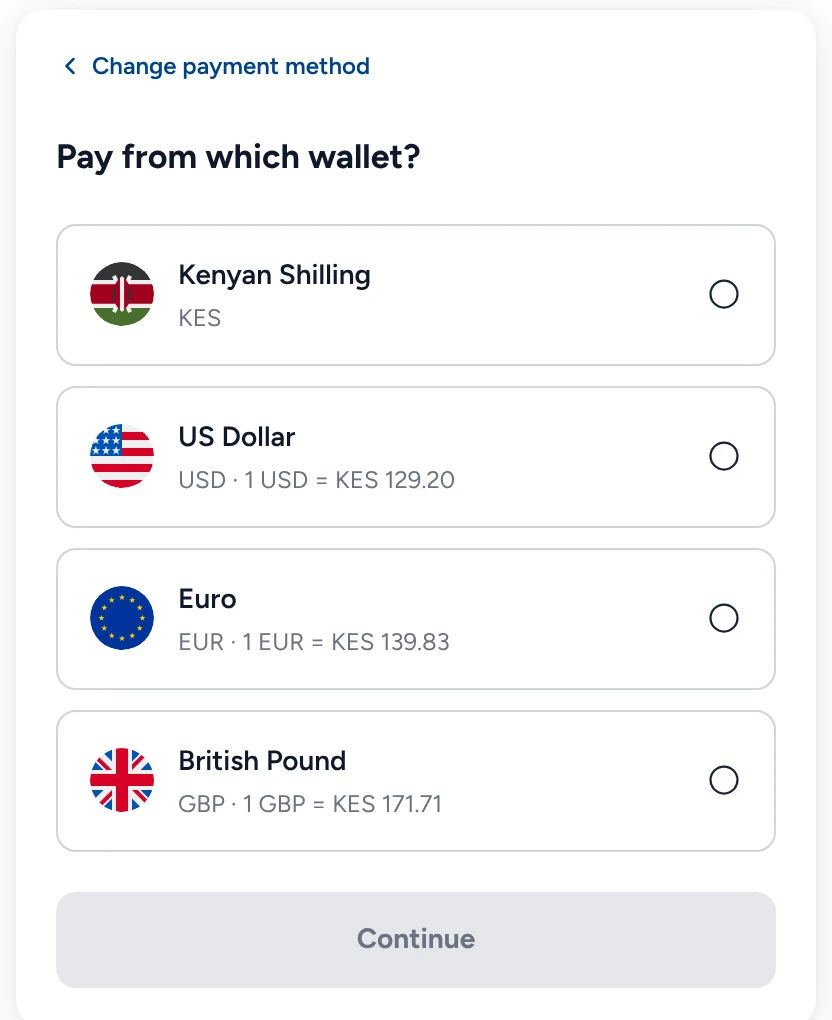Pay from which wallet: Kenyan Shilling, US Dollar at 1 USD = KES 129.20, Euro and British Pound.